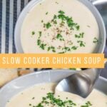 Slow Cooker Chicken Soup pinterest image.
